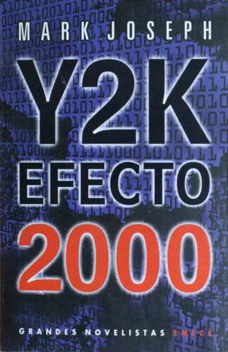 Libro usado en venta: Y2K - Efecto 2000 de Mark Joseph; editorial Emecé impreso en 1999 realizamos envios a todo el mundo.1