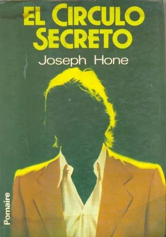 Libro usado en venta: El circulo secreto de Joseph Hone; editorial Pomaire impreso en 1977 realizamos envios a todo el mundo.1