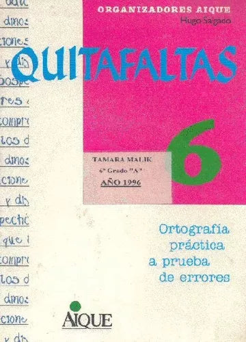 Libro usado en venta: Quitafaltas 6 de Hugo Salgado; editorial Aique impreso en 1994 realizamos envios a todo el mundo.1