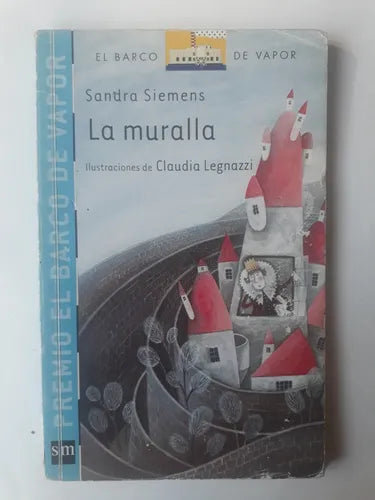 Libro usado en venta: La muralla de Sandra Siemens; editorial SM impreso en 2010 realizamos envios a todo el mundo.1