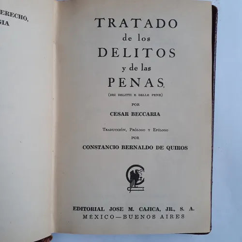 Libro usado en venta: Tratado de los delitos y de las penas de Cesar Beccaria; editorial Jose M. Cajica impreso en 1957 envios a todo el mundo.1