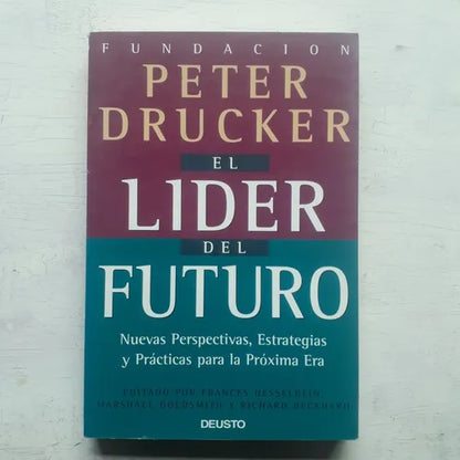 Libro usado en venta: El lider del futuro de Peter F. Drucker; editorial Deusto impreso en 1996 realizamos envios a todo el mundo.1