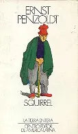 Libro usado en venta: Squirrel de Ernst Penzoldt; editorial Centro Editor de America Latina impreso en 1983 realizamos envios a todo el mundo.1
