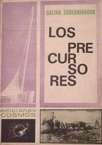Libro usado en venta: Los precursores de Galina Serebriakova; editorial Cosmos impreso en 1967 realizamos envios a todo el mundo.1