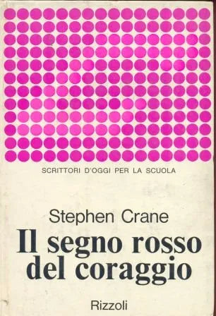 Libro usado en venta: Il segno rosso del coraggio de Stephen Crane; editorial Rizzoli impreso en 1970 realizamos envios a todo el mundo.1