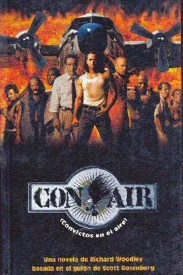 Libro usado en venta: Con Air de Richard Woodley; editorial Ediciones B impreso en 1997 realizamos envios a todo el mundo.1