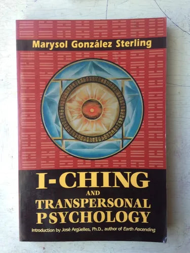 Libro usado en venta: I-Ching and transpersonal psychology de Marysol Gonzalez Sterling; editorial Samuel Weiser impreso en 1995.1