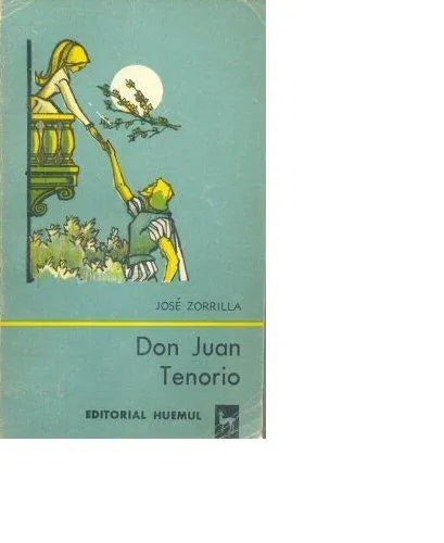 Libro usado en venta: Don Juan Tenorio de Jose Zorrilla; editorial Huemul impreso en 1974 realizamos envios a todo el mundo.1