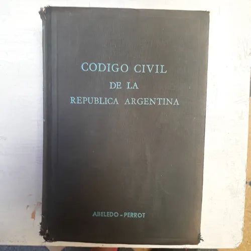 Libro usado en venta: Codigo Civil de la Republica Argentina; editorial Abeledo - Perrot impreso en 1970 realizamos envios a todo el mundo.1