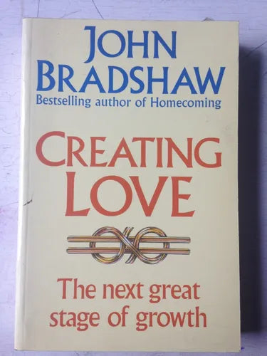 Libro usado en venta: Creating love - The next great stage of growth de John Bradshaw; editorial Piatkus impreso en 1993 envios a todo el mundo.1