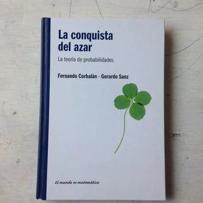 Libro usado en venta: La conquista del azar de F. Corbalan - G. Sanz; editorial RBA impreso en 2011 realizamos envios a todo el mundo.1