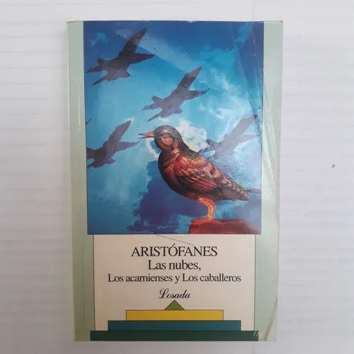 Libro usado en venta: Las nubes, Los acarnienses y Los caballeros de Aristofanes; editorial Losada impreso en 1996 realizamos envios a todo el mundo.1