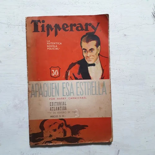 Libro usado en venta: Tipperary - La autentica novela policial N?36; editorial Atlantida impreso en 1961 realizamos envios a todo el mundo.1