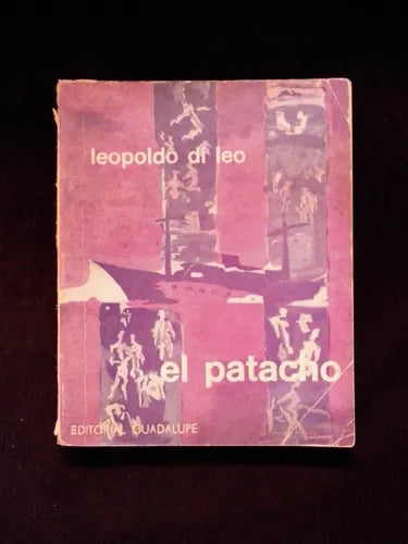 Libro usado en venta: El patacho de Leopoldo Di Leo; editorial Guadalupe impreso en 1971 realizamos envios a todo el mundo.1