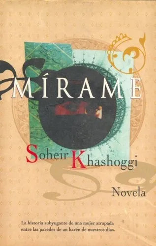 Libro usado en venta: Mirame de Soheir Khashoggi; editorial Atlantida impreso en 1996 realizamos envios a todo el mundo.1