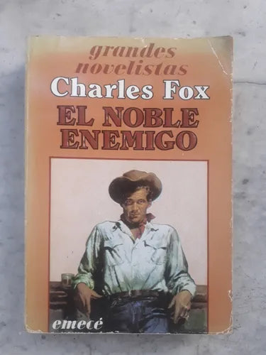 Libro usado en venta: El noble enemigo de Charles Fox; editorial Emece impreso en 1981 realizamos envios a todo el mundo.1