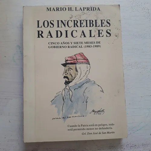 Libro usado en venta: Los increibles radicales de Mario H. Laprida; editorial Ediciones del Autor impreso en 1994 realizamos envios a todo el mundo.1