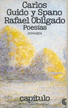 Libro usado en venta: Poesias de Carlos Guido y Spano - Rafael Obligado; editorial Centro Editor de America Latina impreso en 1980.1