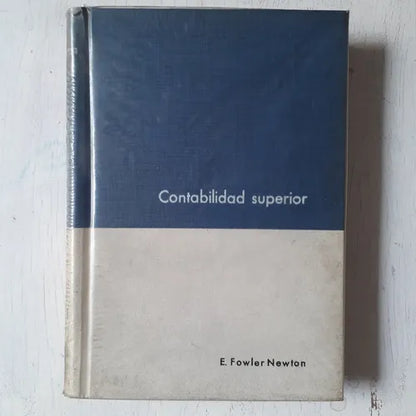 Libro usado en venta: Contabilidad superior (2 TOMOS) de E. Fowler Newton; editorial Contabilidad Moderna impreso en 1979 envios a todo el mundo.1