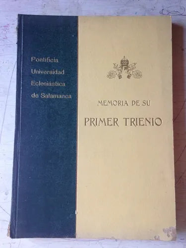 Libro usado en venta: La Pontificia Universidad Eclesiastica en su primer trienio; editorial Salamanca impreso en 1943 envios a todo el mundo.1