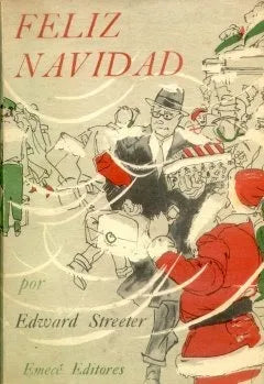 Libro usado en venta: Feliz Navidad de Edwad Streeter; editorial Emece impreso en 1957 realizamos envios a todo el mundo.1