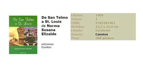 Libro usado en venta: De San Telmo a St. Louis de Norma Susana Elizalde; editorial Dunken impreso en 1999 realizamos envios a todo el mundo.1