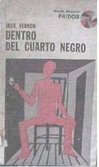 Libro usado en venta: Dentro del cuarto negro de Jack Vernon; editorial Paidos impreso en 1968 realizamos envios a todo el mundo.1