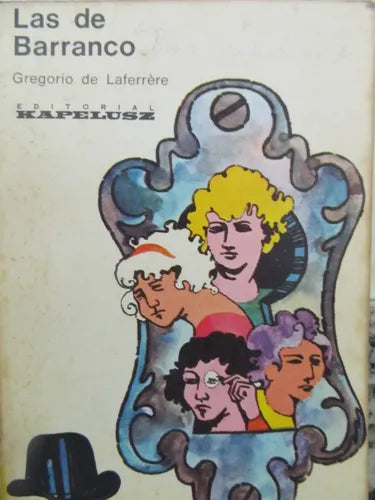 Libro usado en venta: Las de barranco de Gregorio De Laferrere; editorial Kapelusz impreso en 1984 realizamos envios a todo el mundo.1