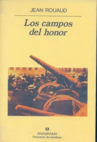 Libro usado en venta: Los campos del honor de Jean Rouaud; editorial Anagrama impreso en 1991 realizamos envios a todo el mundo.1