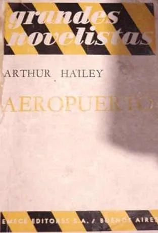 Libro usado en venta: Aeropuerto de Arthur Hailey; editorial Emece impreso en 1969 realizamos envios a todo el mundo.1