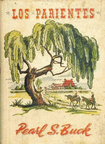 Libro usado en venta: Los parientes de Pearl S. Buck; editorial Jackson impreso en 1950 realizamos envios a todo el mundo.1