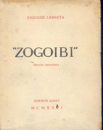 Libro usado en venta: Zogoibi de Enrique Larreta; editorial Juan Roldan impreso en 1926 realizamos envios a todo el mundo.1
