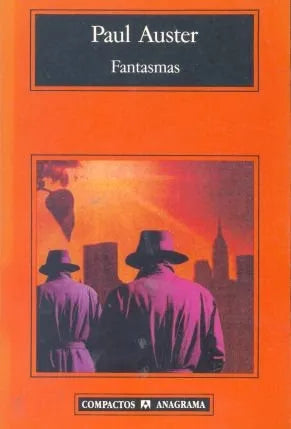 Libro usado en venta: Fantasmas de Paul Auster; editorial Anagrama impreso en 2007 realizamos envios a todo el mundo.1