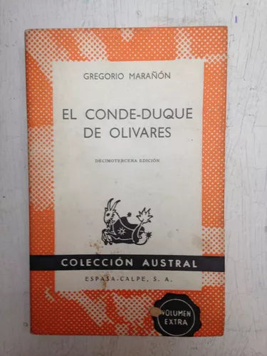 Libro usado en venta: El Conde-Duque de Olivares de Gregorio Marañon; editorial Espasa - Calpe impreso en 1969 realizamos envios a todo el mundo.1