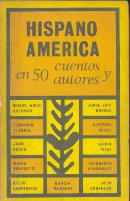 Libro usado en venta: Hispanoamerica en cincuenta cuentos y autores contemporaneos; editorial Latinprens impreso en 1973 envios a todo el mundo.1
