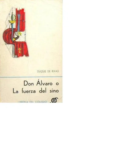 Libro usado en venta: Don Alvaro o La fuerza del sino de Duque de Rivas; editorial Huemul impreso en 1966 realizamos envios a todo el mundo.1