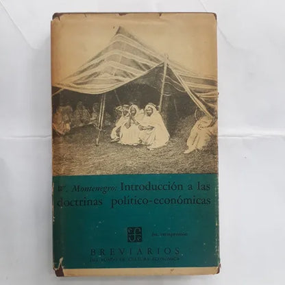 Libro usado en venta: Introduccion a las doctrinas politico-Economicas de W. Montenegro; editorial Fondo de Cultura Economica impreso en 1970.1