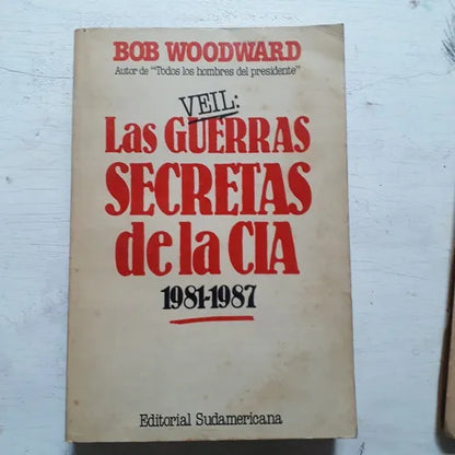Libro usado en venta: Veil: Las guerras secretas de la CIA (1981-1987) de Bob Woodward; editorial Sudamericana impreso en 1988 envios a todo el mundo.1