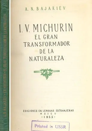 Libro usado en venta: I.V. Michurin - El gran transformador de la naturaleza de A. N. Bajariev; editorial En lenguas extranjeras impreso en 1955.1