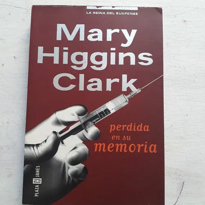 Libro usado en venta: Perdida en su memoria de Mary Higgins Clark; editorial Plaza & Janes impreso en 2000 realizamos envios a todo el mundo.1