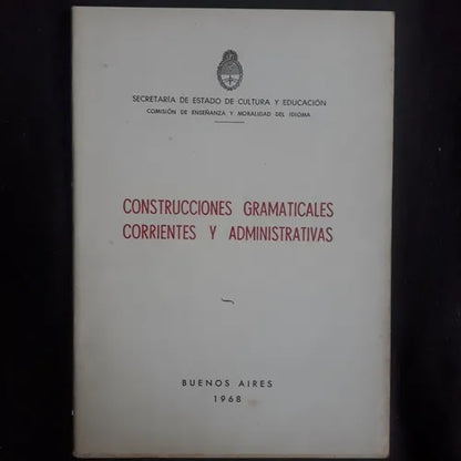 Libro usado en venta: Construcciones gramaticales corrientes y administrativas - 1968; editorial Buenos Aires impreso en 1968 envios a todo el mundo.1