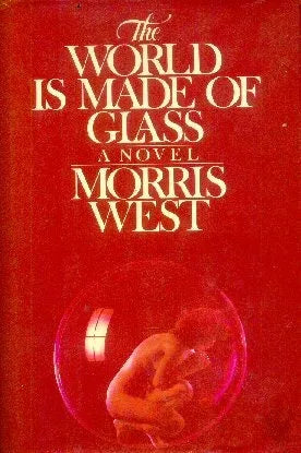 Libro usado en venta: The world is made of glass de Morris West; editorial William Morrow impreso en 1983 realizamos envios a todo el mundo.1