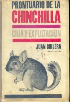 Libro usado en venta: Prontuario de la chinchilla de Juan Guilera; editorial Zeus impreso en 1962 realizamos envios a todo el mundo.1