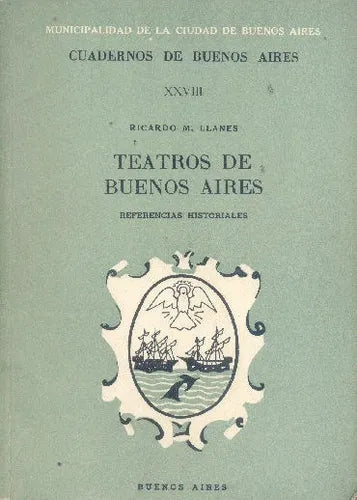 Libro usado en venta: Teatros de Buenos Aires de Ricardo M. Llanes; editorial Buenos Aires impreso en 1968 realizamos envios a todo el mundo.1