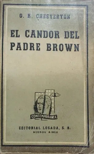Libro usado en venta: El candor del Padre Brown de Gilbert Keith Chesterton; editorial Losada impreso en 1948 realizamos envios a todo el mundo.1