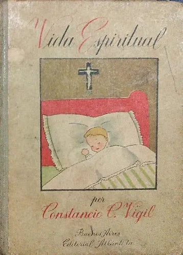 Libro usado en venta: Vida Espiritual (Tomo III) de Constancio C. Vigil; editorial Atlantida impreso en 1944 realizamos envios a todo el mundo.1