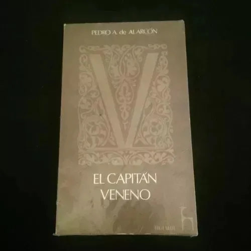 Libro usado en venta: El capitan veneno de Pedro Antonio de Alarcon; editorial Huemul impreso en 1979 realizamos envios a todo el mundo.1