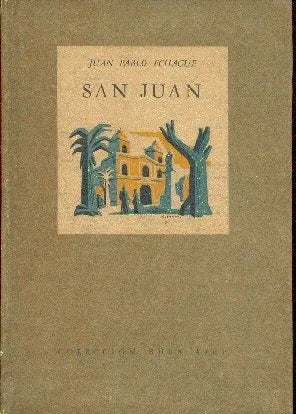 Libro usado en venta: San Juan de Juan Pablo Echague; editorial Emece impreso en 1944 realizamos envios a todo el mundo.1