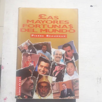 Libro usado en venta: Las mayores fortunas del mundo de Pierre Beaudeux; editorial Temas de Hoy impreso en 1988 realizamos envios a todo el mundo.1