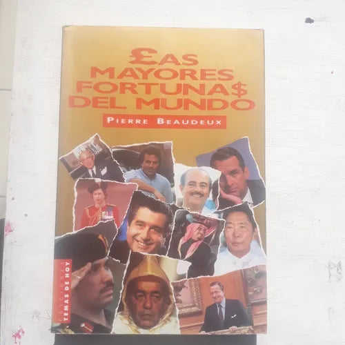 Libro usado en venta: Las mayores fortunas del mundo de Pierre Beaudeux; editorial Temas de Hoy impreso en 1988 realizamos envios a todo el mundo.1